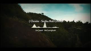 Story WA (Lyrics : Seribu Kali Cinta - Christie)