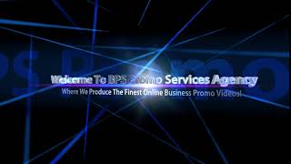 BPS PROMO AGENCY SHORT INTRO VIDEO  WELCOME TO BPS