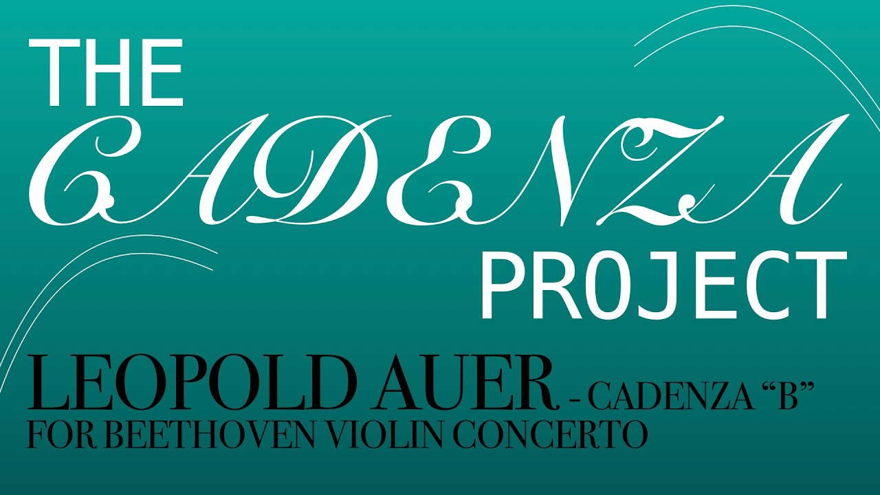 Ver Leopold Auer - Cadenza “B” for Beethoven Violin Concerto no YouTube Ver Leopold Auer - Cadenza “B” for Beethoven Violin Concerto no YouTube