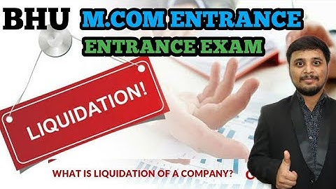 Liquidation of Companies || Bhu M.com Entrance Exam 2020