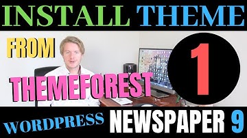 How to Install Wordpress Theme From Themeforest (Part 1) - Newspaper 9 Wordpress Theme Tutorial 2019