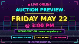 🎥Friday's Video Preview – for May 22 | Online Live Auction @ 3PM