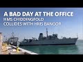 Hms chiddingfold collides with hms bangor in bahrain