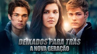 Deixados Para Trás A Nova Geração - Trailer
