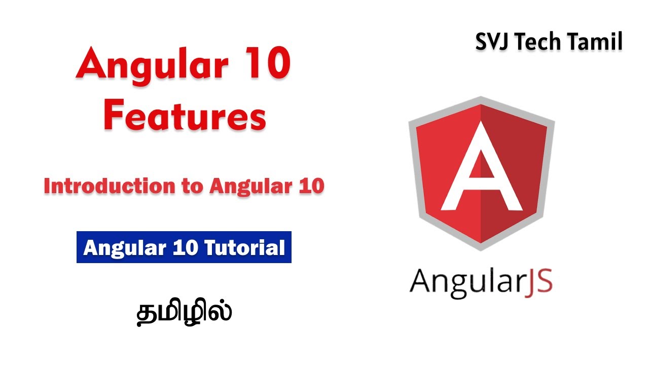 Angular 10 Features in Tamil | Introduction to Angular 10 | Angular 10 ...