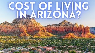 Cost of Living in Arizona 2024