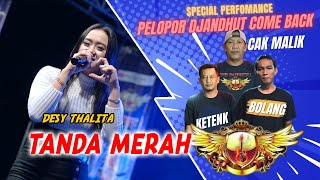 TANDA MERAH - DESY THALITA - CAK MALIK FT BOLANG THE PANGESTU