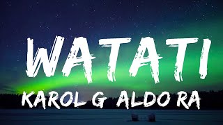 KAROL G, Aldo Ranks - WATATI (Letra/Lyrics) (From Barbie The Album)  | 30mins Chill Music