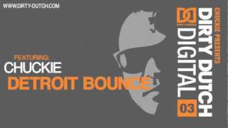 Chuckie - Detroit Bounce [Dirty Dutch Digital Vol. 3]
