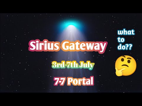 Sirius Gateway 3rd-7th July | 7-7 portal | Powerful Manifestation Time | ANGEL 11:11