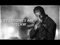 &#39;&#39;Everyone&#39;s An Outlaw&#39;&#39; | Sons of Anarchy