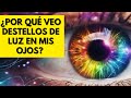 ¿POR QUÉ veo DESTELLOS de LUZ? Analizamos 8 posibles CAUSAS