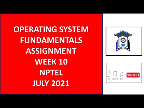 Assignment 10 | Operating System Fundamentals | NPTEL | Week 10 | July 2021