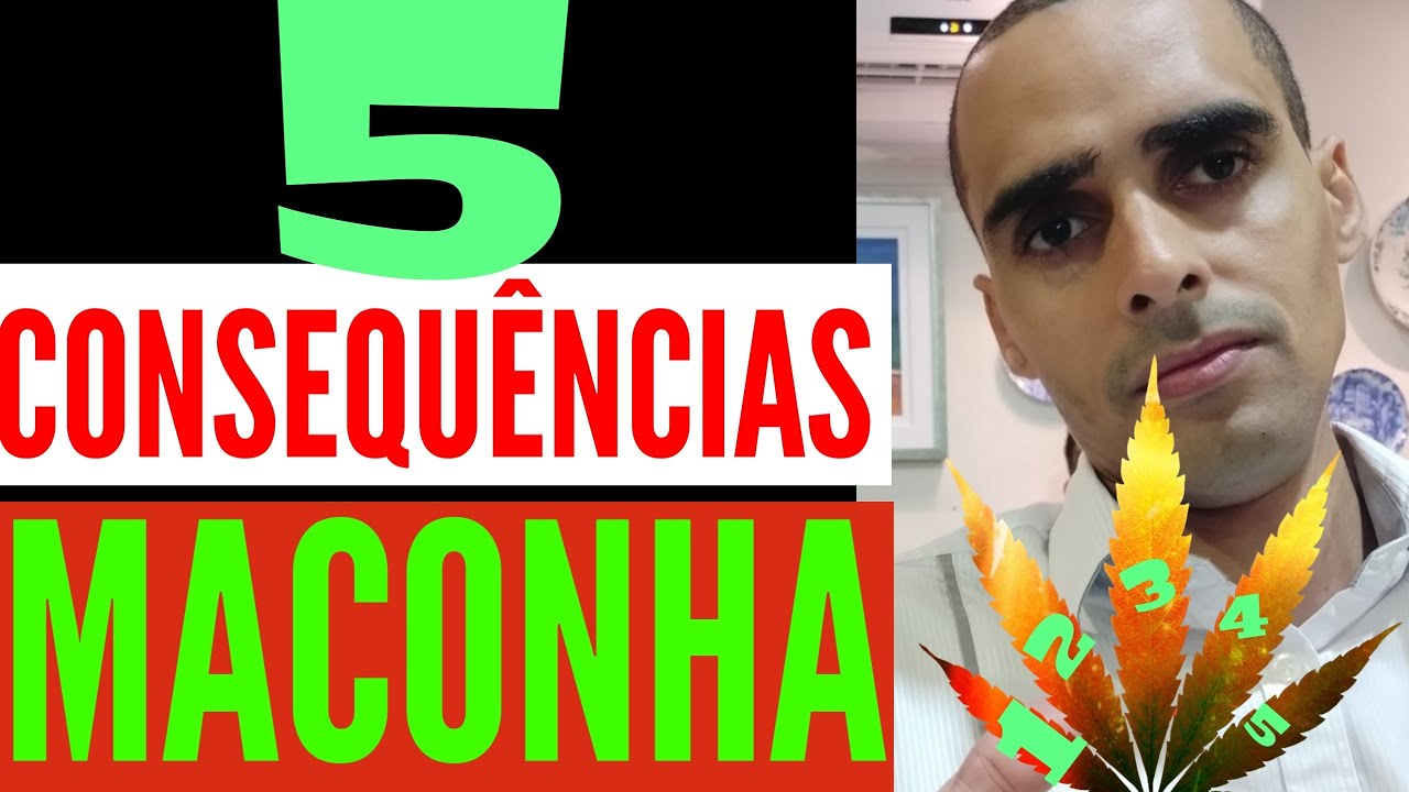 5 consequências do uso da maconha (marijuana) Dr Cleber Santana CRM 17796 YouTube 5 consequências do uso da maconha (marijuana) Dr Cleber Santana CRM 17796 YouTube