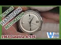 Vintage 1963 Hamilton Dateline A-576 Watch Restoration
