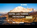 Hotel Las Torres Review and Walkthrough | All-Inclusive Experience in Torres del Paine