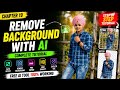 Chapter 19 👉 Remove Background With AI 🔥 | Free AI Background Remover Tool Full Tutorial #aitools 