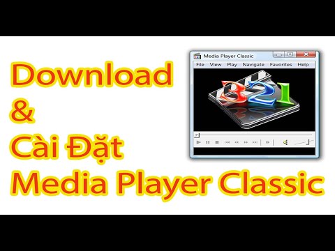 Download và Cài Đặt Media Player Classic – Fix Lỗi Mở Video Có Tiếng Không Có Hình