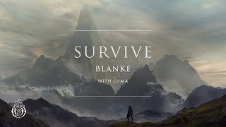 Blanke - Survive Ft. Luma [Lyric Video]