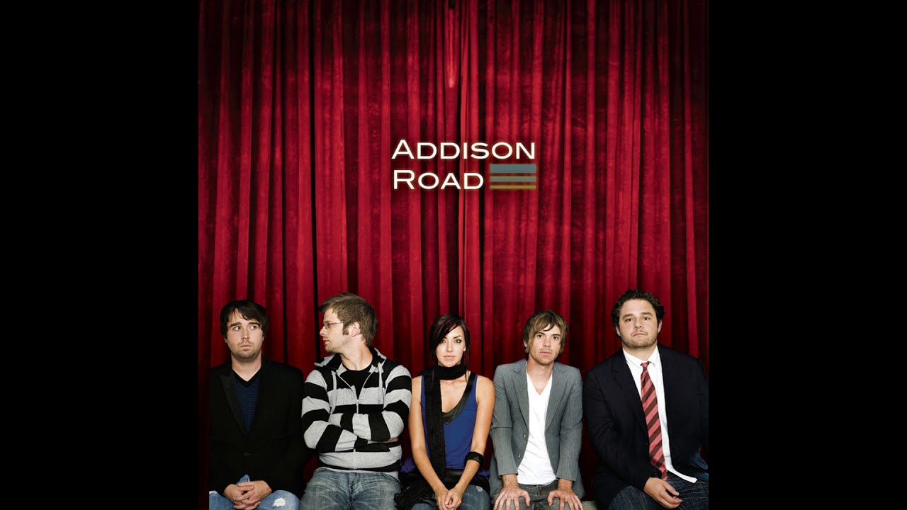 Addison Road – Always Love Addison Road – Always Love