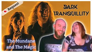 DARK TRANQUILITY &quot;The Mundane And The Magic [Where Death Is Most Alive]&quot; have a DYNAMIC SINGING DUO!