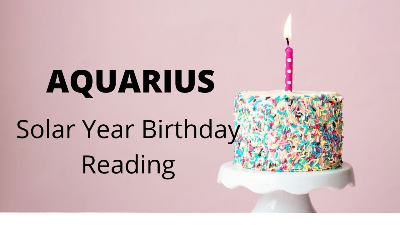 Aquarius Happy Birthday 🎁🎈 Coffee Cup Solar Year Birthday Reading by Cognitive Universe