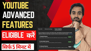 How to Enable YouTube Channel Advanced Features | YouTube Advanced Feature ko Kaise Enable Kare 2025