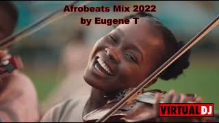 Afrobeat/Naija Mix 2022