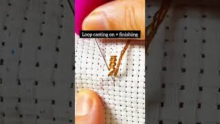 Loop Casting On + Finishing (Embroidery Tutorial)