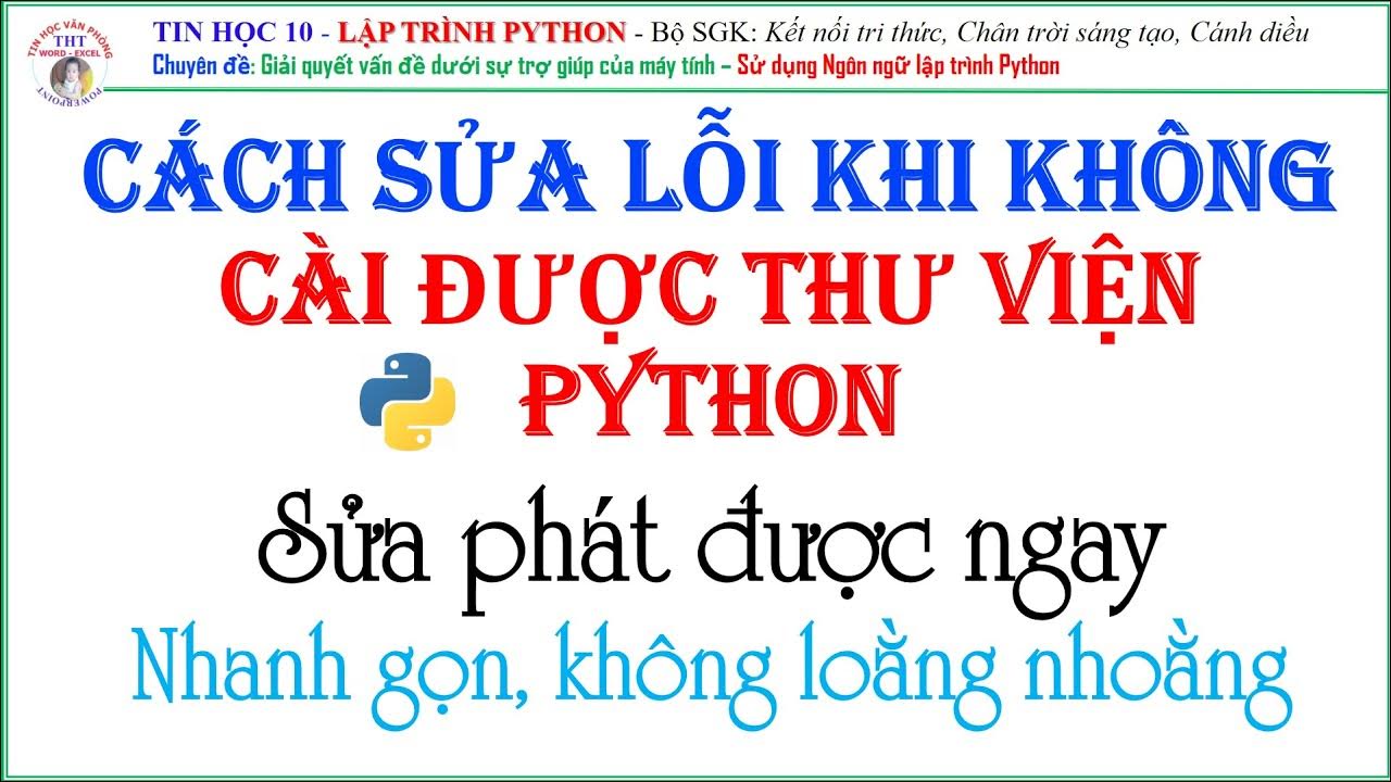 Cài thư viện python bị lỗi - Sửa lỗi khi không cài được thư viện python ...