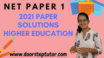 NET Paper 1 2021 Paper Solutions - Higher Education | NET JRF Questions @ www.doorsteptutor.com