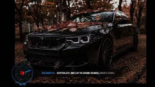 BASS BOOSTED  2Scratsh - Superlife