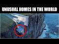 7 Most Bizarre and Unusual Houses in the World You Won’t Believe