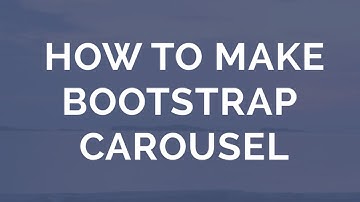 How to create a Bootstrap Carousel Slideshow?