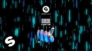 Hakan Akkus - I Can't Be (Official Audio)