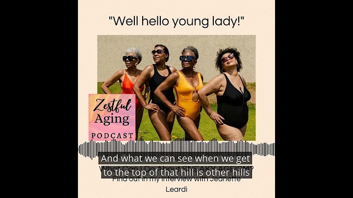 Jeanette Leardi Interview Snippet for Zestful Agin...