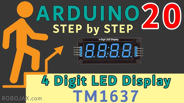 Lesson 20: Introduction to TM1637 LED Display | Arduino Step By Step Course - RJT577