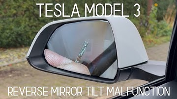 Tesla Model 3 Mirror Tilt not returning to correct position