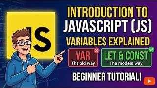 JavaScript Introduction: Variables, var, let & const Explained Update