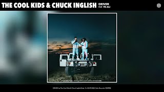 Download lagu The Cool Kids & Chuck Inglish - DRIVER (feat. Ye Ali)