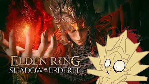 SHADOW OF THE ERDTREE FIRST PLAYTHROUGH! part 3