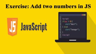 8- JavaScript Tutorial for Beginners | Lesson 8 - Exercise: Add two numbers in JavaScript