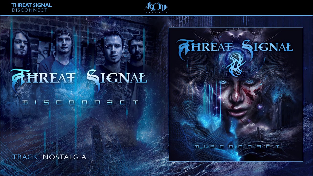 Guarda THREAT SIGNAL - Nostalgia (Official Track Stream) su YouTube Guarda THREAT SIGNAL - Nostalgia (Official Track Stream) su YouTube