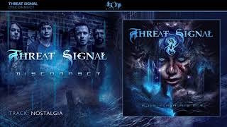 Threat Signal - Nostalgia