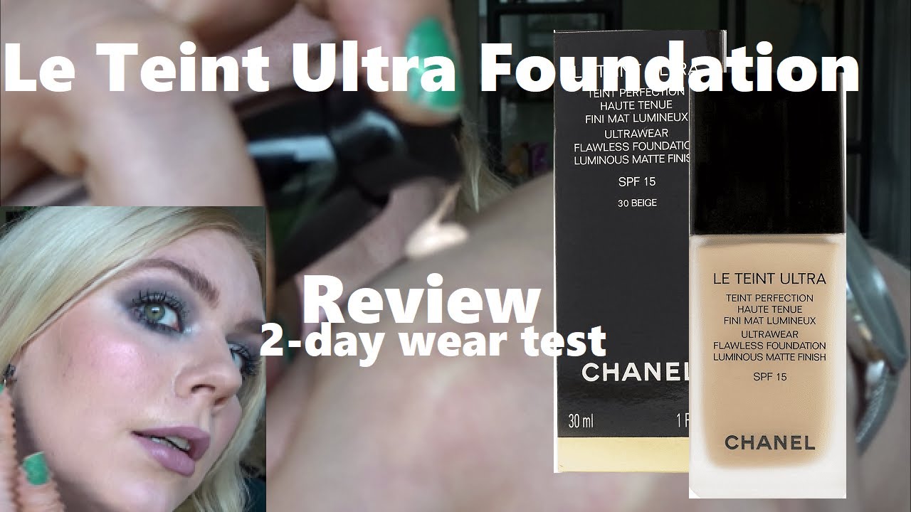 Le Teint Ultra Foundation Review and two day wear test, CHANEL