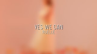 Ruelle - Yes We Can (Lyric Video)