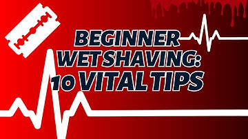 The Ultimate Guide to Start Wet Shaving: Your One-Stop Solution for 10 Vital Tips