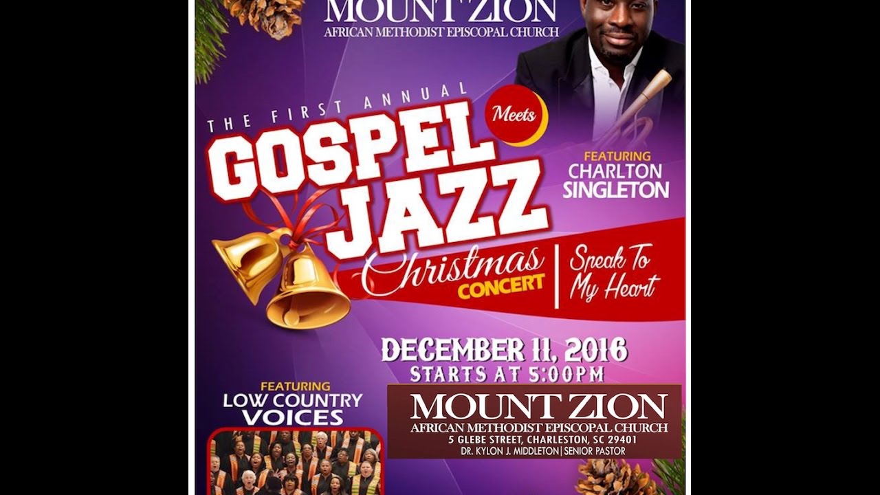 mt zion gospel meet jazz dec 2016 youtube mt zion church flyers