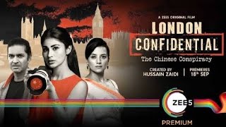 Londan confidential | Official Trailer | A Zee5 Original Films | Mouni Roy | Streaming Now