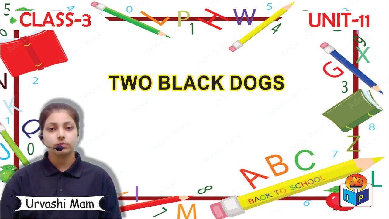 Two Black Dogs lesson-11 Class-3 by-Urvashi Mam Jagriti Publication